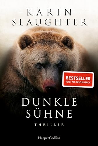 Dunkle Sühne: Thriller | Der SPIEGEL-Bestseller #1 der Bestsellerautorin von 'Pretty Girls' und Krimireihe um Will Trent | Über 40 Millionen verkaufte Bücher in 120 Ländern