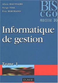 Informatique de gestion, tome 1, BTS CGO processus 10