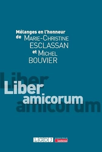 Mélanges en l'honneur de Marie-Christine Esclassan et Michel Bouvier