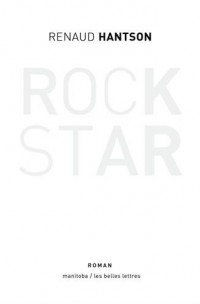 Rock Star: 48 heures d'une vie rêvée