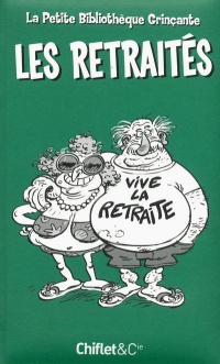 La bibliothèque grinçante : Les Retraités