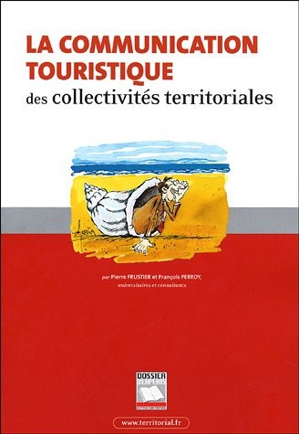 La communication touristique des collectivités territoriales