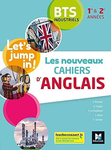 Les nouveaux cahiers d'ANGLAIS - BTS industriels 1re et 2e années - Éd. 2021 - Livre élève