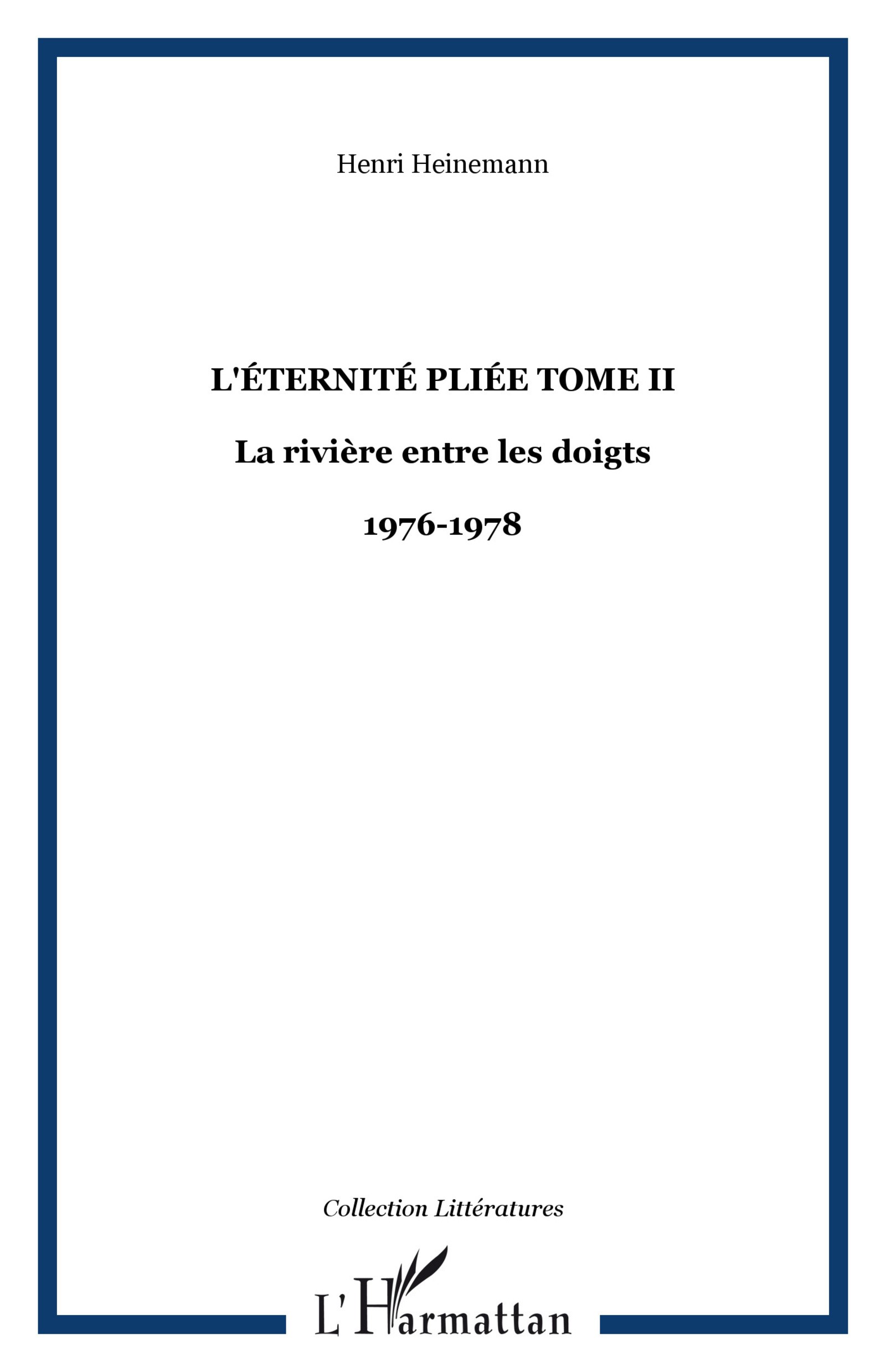 Eternité Pliee (Tome 2) Journal 1976 1978