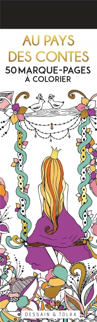 Au pays des contes - 50 marque-pages à colorier: Marque-pages à colorier