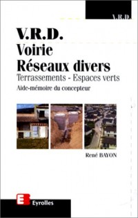 V.R.D. Voirie Réseaux Divers : Terrassements -Espace verts