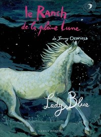 Le Ranch de la pleine line, Tome 5 : Lady Blue