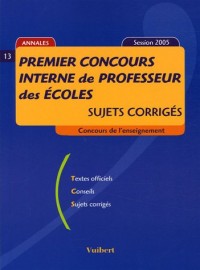Premier concours interne de professeur des écoles : Sujets corrigés