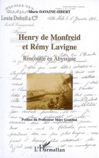Henry de Monfreid et Remy Lavigne Rencontre en Abyssinie