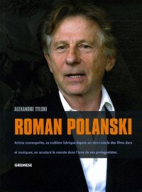 Roman Polanski: Artiste cosmopolite, ce trublion fabrique depuis un demi-siècle des films durs et ironiques, en scrutant le monde dans l'âme de ses protagonistes