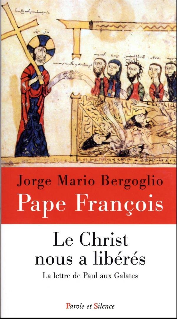 Le Christ nous a libéré