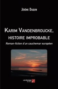 Karim Vandenbroucke, histoire improbable