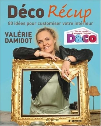 Déco Récup : 80 Idées pour customiser votre intérieur