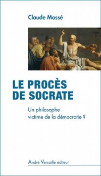 Le procès de Socrate : Un philosophe victime de la démocratie ?