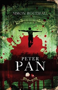 Peter Pan - Les contes interdits