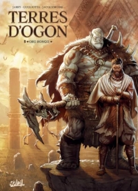 Terres d'Ogon T08 - Oru-Rongo