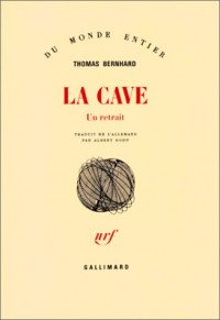 La Cave: Un retrait