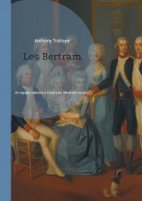 Les Bertram: Un voyage captivant à travers les dilemmes moraux et les intrigues amoureuses de l'Angleterre victorienne.