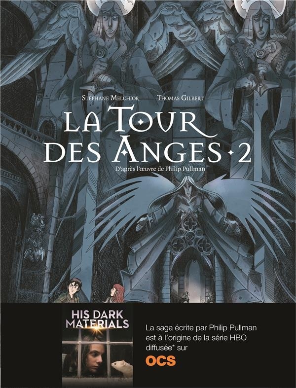 À la croisée des mondes : La Tour des Anges (Tome 2)