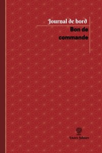 Bon de commande Journal de bord: Registre, 100  pages, 15,24 x 22,86 cm