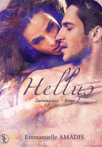 Sarangins, Tome 2 : Hellus