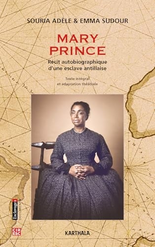 Mary Prince - Récit autobiographique d'une esclave antillaise