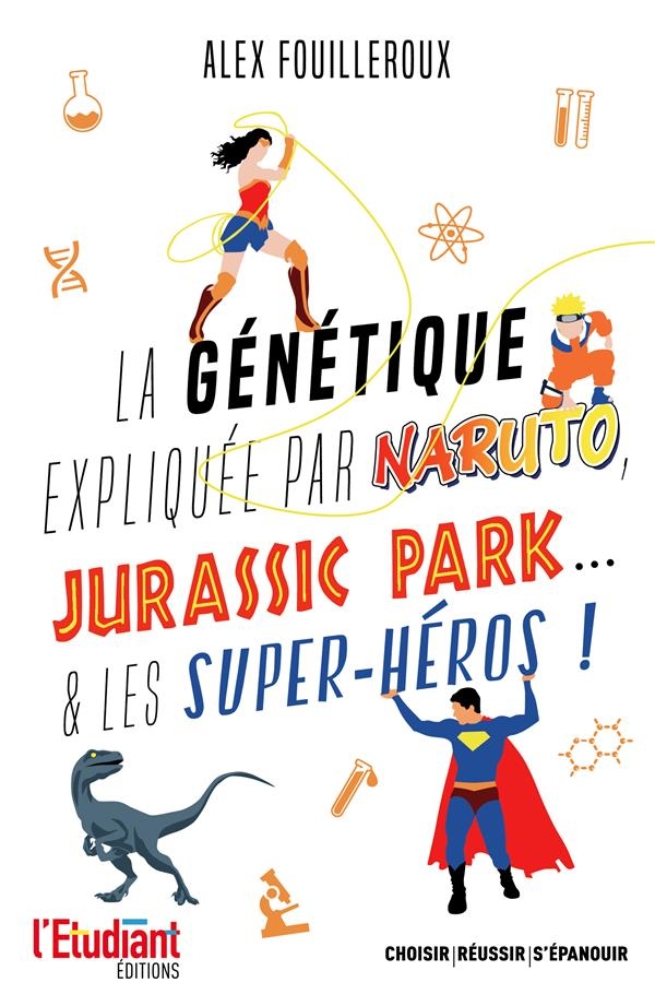 LA GÉNÉTIQUE EXPLIQUÉE PAR LES SUPERHÉROS