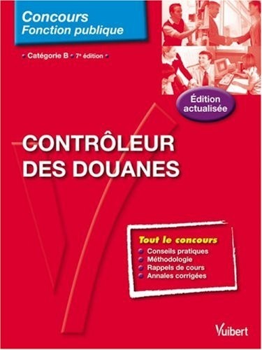 Contrôleur des douanes : Catégorie B