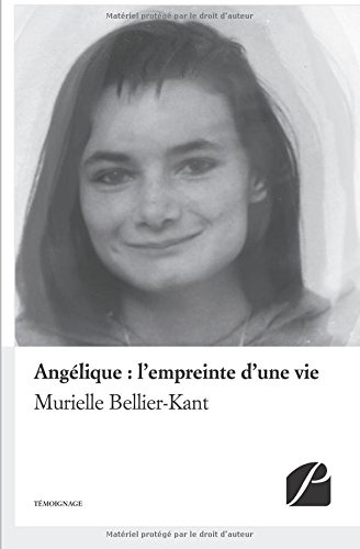 Angélique : l'empreinte d'une vie