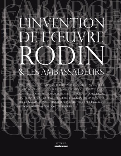 L'invention de l'oeuvre Rodin et les ambassadeurs