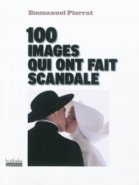 100 images qui ont fait scandale