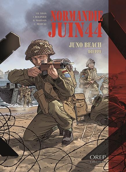 Normandie Juin 44 Tome 5 : Juno Beach-Dieppe