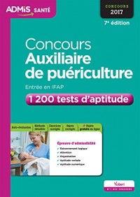 Concours Auxiliaire de puériculture - Entrée en IFAP - 1 100 tests d'aptitude - Concours 2016-2017