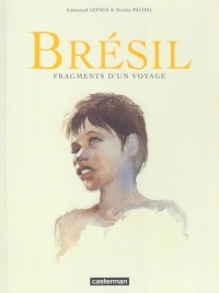 Brésil : Fragments d'un voyage
