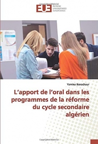 L’apport de l’oral dans les programmes de la réforme du cycle secondaire algérien