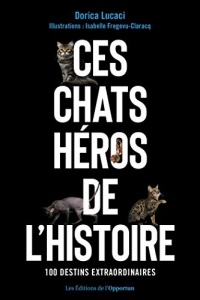 Ces chats héros de l'histoire