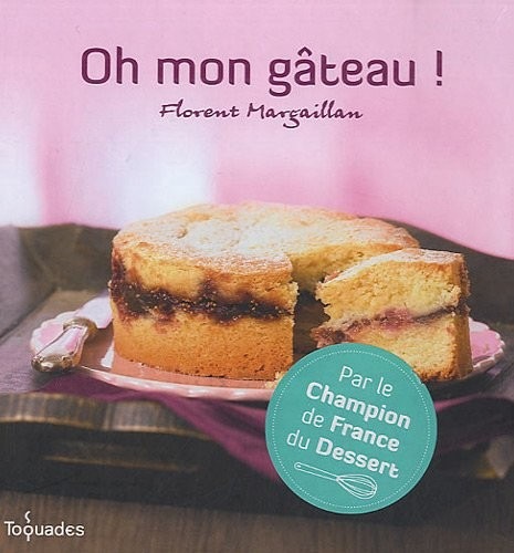Oh mon gâteau !