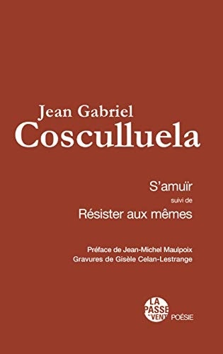 S'Amuir Suivi de Resister aux Memes de Jean-Gabriel Cosculluela