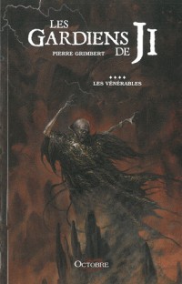 Les Gardiens de Ji, Tome 4 : Les vénérables