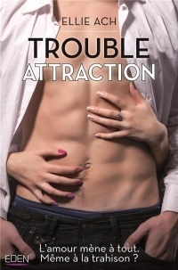 Trouble attraction