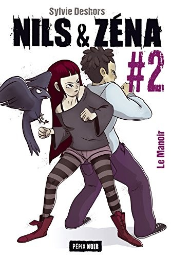 Nils et Zéna épisode 2 : Le Manoir