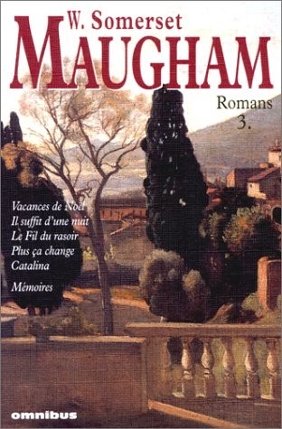Romans, n° 3 : Vacances de Noël, Il suffit d'une nuit, Le fil du rasoir, Plus ça change, Catalina, Mémoires