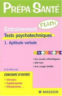 Entraînement Flash : Tests psychotechniques, tome 1 - Aptitude verbale