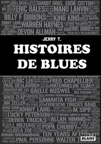 Histoires de blues : Recueil d'interviews