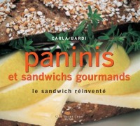 Paninis et sandwichs gourmands : Le sandwich réinventé