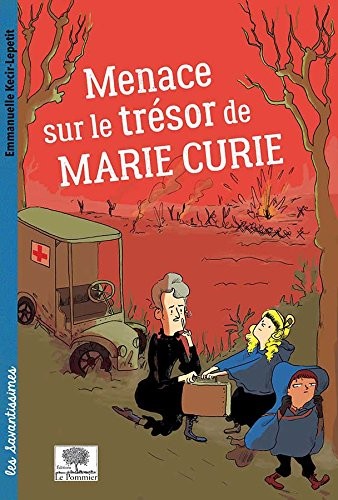Menace sur le trésor de Marie Curie