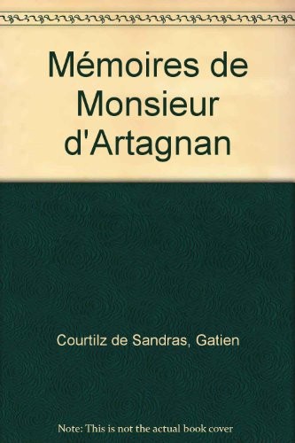 Mémoires de Monsieur d'Artagnan