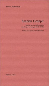 Spanish Cockpit : Rapport sur les conflits sociaux et politiques en Espagne (1936-1937)
