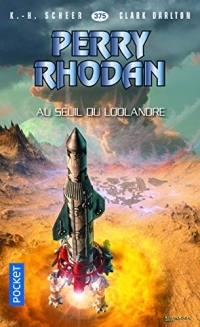 Perry Rhodan n°375 : Au seuil du Loolandre