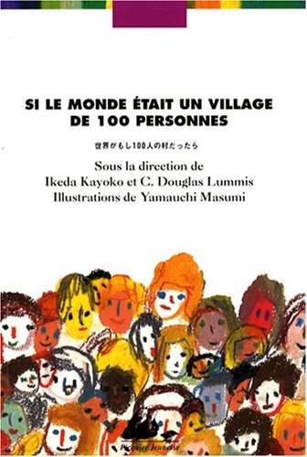 Si le monde était un village de 100 personnes : Edition bilingue français-japonais